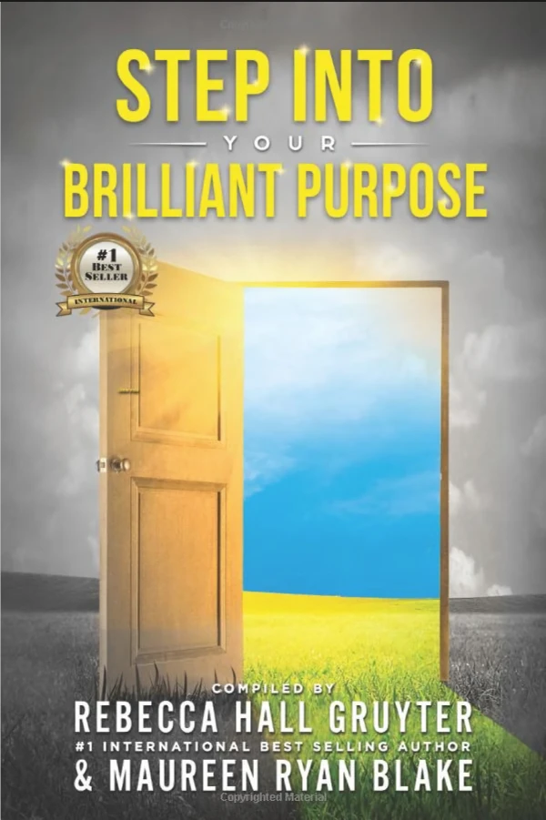 #1 International Best Seller - #1 National Best Seller - Step Into Your Brilliant Purpose 04:2022